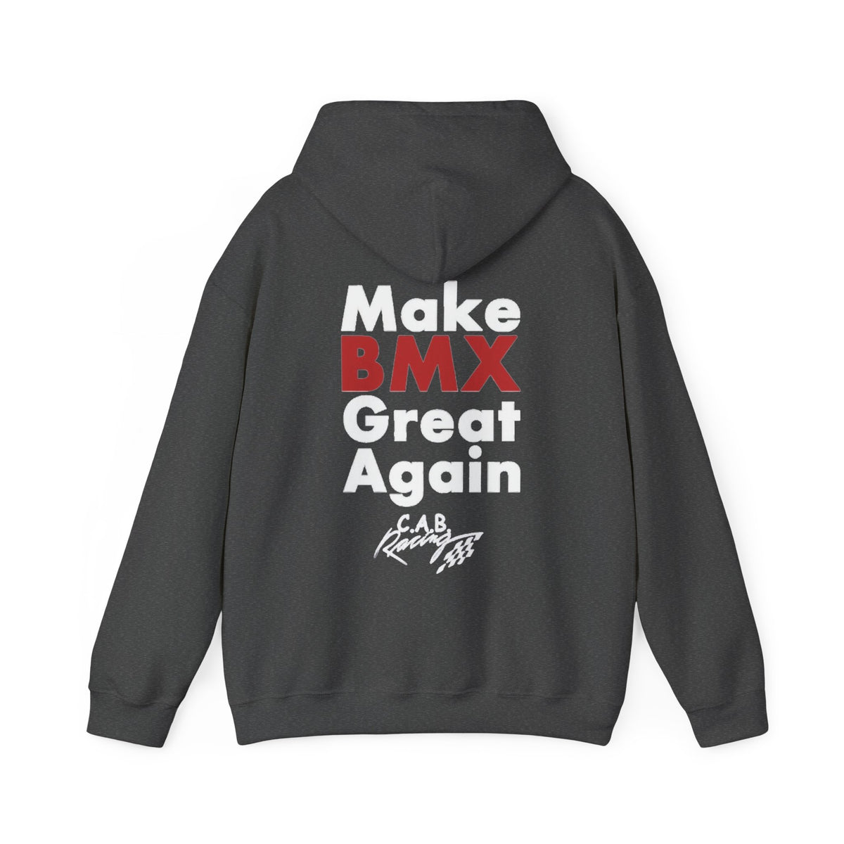 C.A.B. Racing Crew Hoodie - "Make BMX Great Again" Graphic Sweatshirt