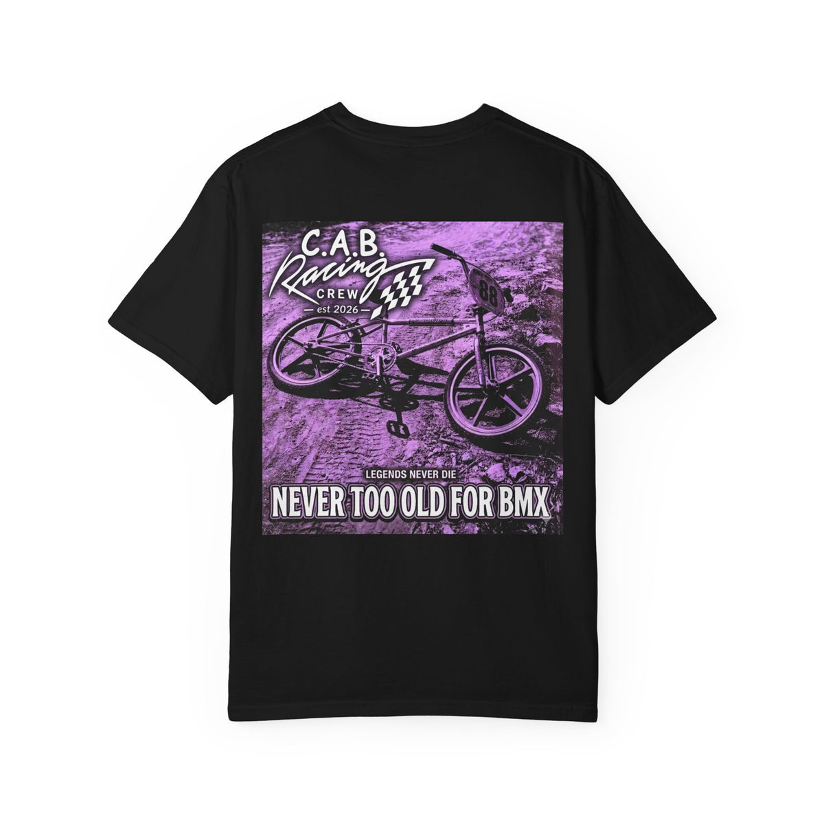 BMX Racing Crew T-Shirt — “C.A.B Racing Crew” Never too old Graphic