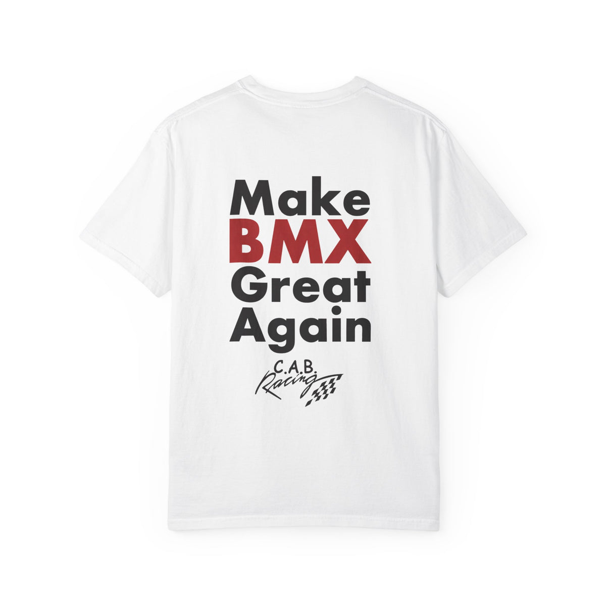 C.A.B. Racing BMX T-Shirt — “Make BMX Great Again” Graphic Tee