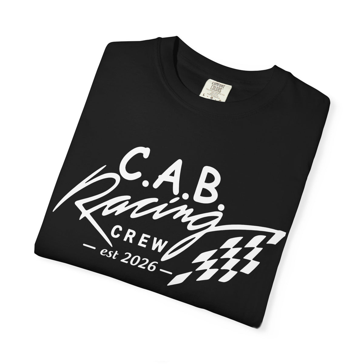 C.A.B. Racing Crew T-Shirt — “Don't get 5th in the semi” Graphic Tee